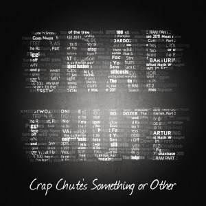 Crap Chute Something or Other Cover